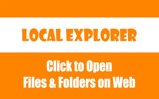 ดาวน์โหลด Local Explorer ล่าสุด – เปิดไฟล์และโฟลเดอร์ในเบราว์เซอร์ฟรี - Screenshot 1